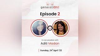 generatiONE EP-2 | ADITI MADAN | first-generation entrepreneurs show | Momo Mami