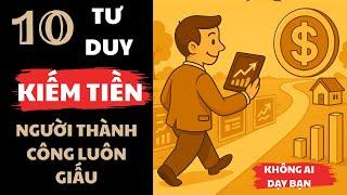 10 Tư Duy Kiếm Tiền Người Thành Công Luôn Giấu | Đạo Lập Nghiệp