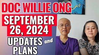 Doc Willie Ong September 26, 2024, Updates and Plans.