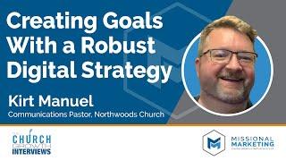 Creating Goals With a Robust Digital Strategy | Kirt Manuel