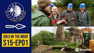 Time Team Commentary: 'Gold in the Moat' | S15E01