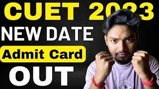 CUET 2023 New DATES OUT :-Admit Card/City Announcement,Exam Date Etc