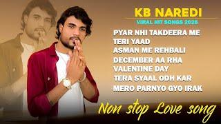 KB Naredi Romantic Songs | Best Of KB Naredi Jukebox | |  Viral  Songs Nonstop 2025