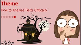  How to Analyse Texts Critically #5/5 Theme | Critical Thinking