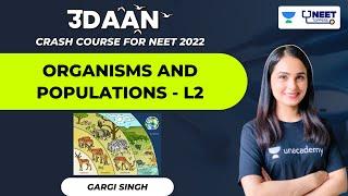 Organisms and Populations | L2 | Udaan NEET 2022 | Dr. Gargi Singh