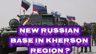 New Russian Military Base in Kherson Region ? #Putin #Ukraine #USA #UK #WarUpdates #MilitaryBase