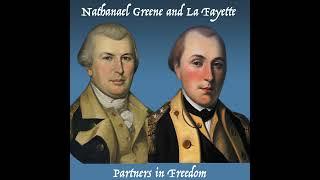 Nathanael Greene and La Fayette, Partners in Freedom. With Salina B. Baker.