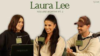 Laura Lee: You Are Worthy Pt. 1