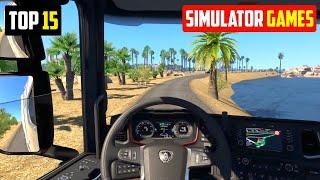 Top 15 Realistic Simulator Games For Android | Best Open world simulator games for android