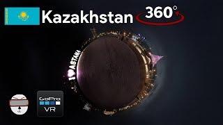  360° Capital Nightlife | Astana, Kazakhstan 【GoPro VR Travel | 360 Video】