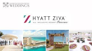 Hyatt Ziva Cancun Destination Weddings Webinar | Shoreline Destinations Weddings