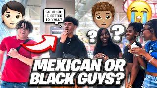 MEXICANS OR BLACK GUYS?