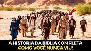 A HISTÓRIA DA BÍBLIA Completa Como Você NUNCA VIU!