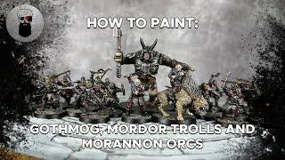 Contrast+ How to Paint: Gothmog, Mordor Trolls and Morannon Orcs