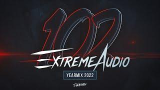 EXTREME AUDIO YEARMIX 2022