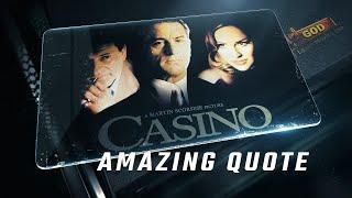 Casino 1995 | Amazing Quote