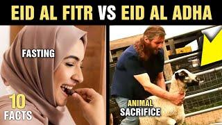 10 Differences Between Eid Al Fitr & Eid Al Adha