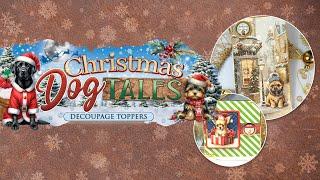 Christmas Dog Tales Decoupage Toppers!