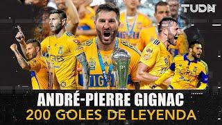 ¡GOLES DE LEYENDA! ️ Las 200 anotaciones de ANDRÉ-PIERRE GIGNAC con Tigres | TUDN