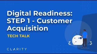 Digital Readiness: Step 1 - Customer Acquisition | Transform Your Business for the Digital Age