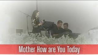 Mother How Are You Today @Maywoodchannel - Cover By Sarah Wikarta