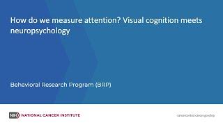 How do we measure attention? Visual cognition meets neuropsychology