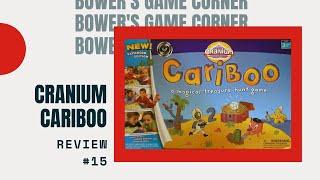 Bower's Game Corner #15: Cranium Cariboo Review *One Of The Best Educational Board Games Ever*