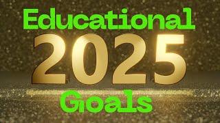 2025: SETTING EDUCATIONAL GOALS | MEDICAL CODING | HEALTH INFORMATION TECHNOLOGY | MANAGEMENT