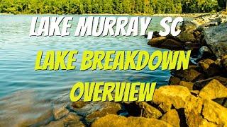 Lake Murray South Carolina - Lake Breakdown Overview  - Find the Bass Fast!