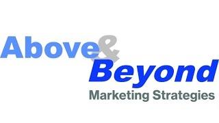 Above and Beyond Marketing Strategies Company Overview