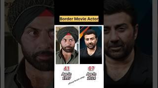 Border movie All Actor  Age difference video Then And now #sunnydeol #shorts #love #movie #new #age