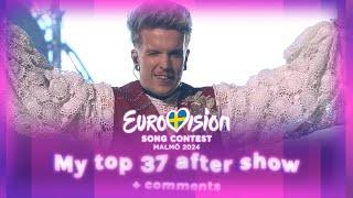 Eurovision 2024: My final top 37 after the show + comments