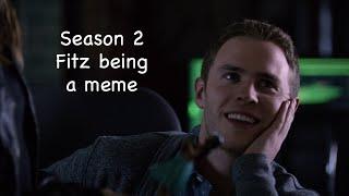 Season 2 Fitz being a meme