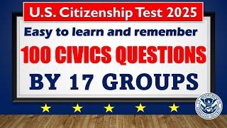 (2025) 100 Civics Questions by 17 GROUPS for US Citizenship Interview (2008 version)
