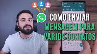 TRUQUE! COMO ENVIAR MENSAGEM PARA VÁRIOS CONTATOS DO WHATSAPP DE UMA VEZ SÓ