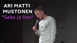 Ari Matti Mustonen - "Seks ja linn"