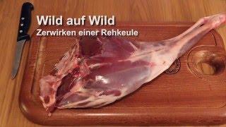 Wild auf Wild - Rehkeule zerwirken und Rehschnitzel "Wiener Art"