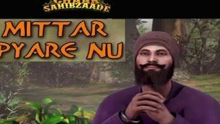 Mittar Pyare Nu - Chaar Sahibzaade - With Gurbani & Translations