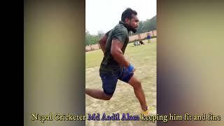 आदिल आलम दिनहुँ अभ्यास गर्छन् Aadil Alam does daily practices/exercises to keep his form/fitness ON