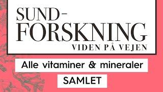 Vitaminer & Mineraler: alle vitaminer og mineraler samlet