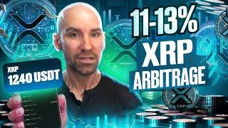 Earn +13% Per Trade with Crypto Arbitrage | Step-by-Step XRP Strategy for 2024