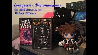 Evergreen - Dreamweavers, by Nath Astrada and Michael Tillotson