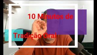 10 Minutos de Iniciação - Plenários Avançados da Tradição Oral