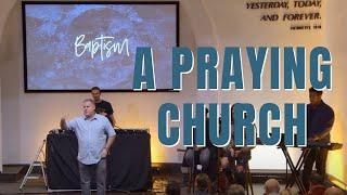 Prayer...Has it Come to That? A Praying Church - Pastor Rob McKenna - 11/10/24