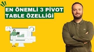 En Önemli 3 Pivot Table Özelliği | Oğuzhan ÇOLAK #pivottable