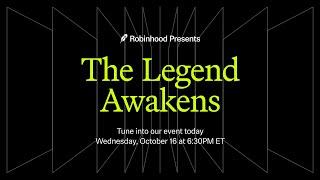 Robinhood Presents: The Legend Awakens