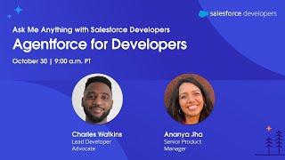 Agentforce for Developers: Ask Me Anything with Salesforce Developers