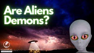 Are Aliens Demons?