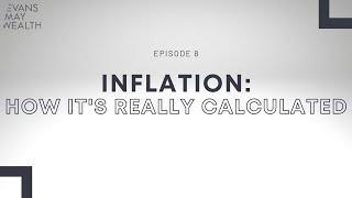 Inflation: How It's Really Calculated