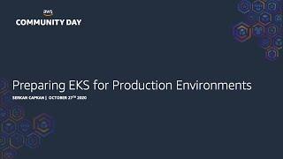 Preparing EKS for Production Environments - Serkan Capkan